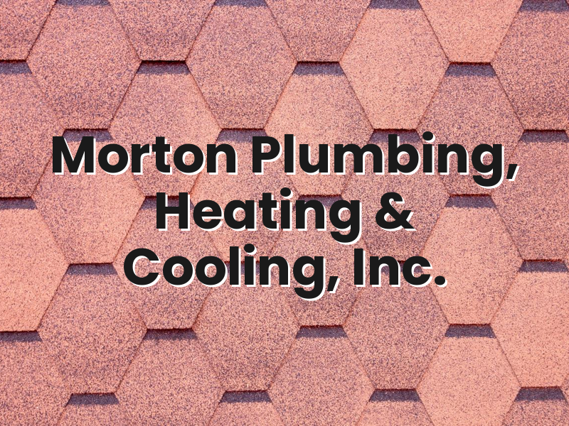 2026-05-05-morton-plumbing-heating-and-cooling-inc